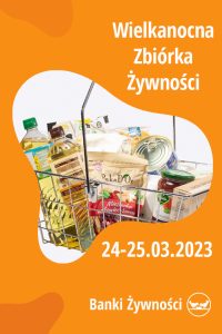 Wielkanocna Zbiórka Żywności, 24-25 marca 2023 r.