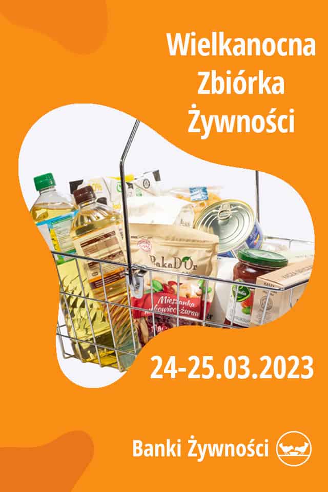 Read more about the article Wielkanocna Zbiórka Żywności, 24-25 marca 2023 r.