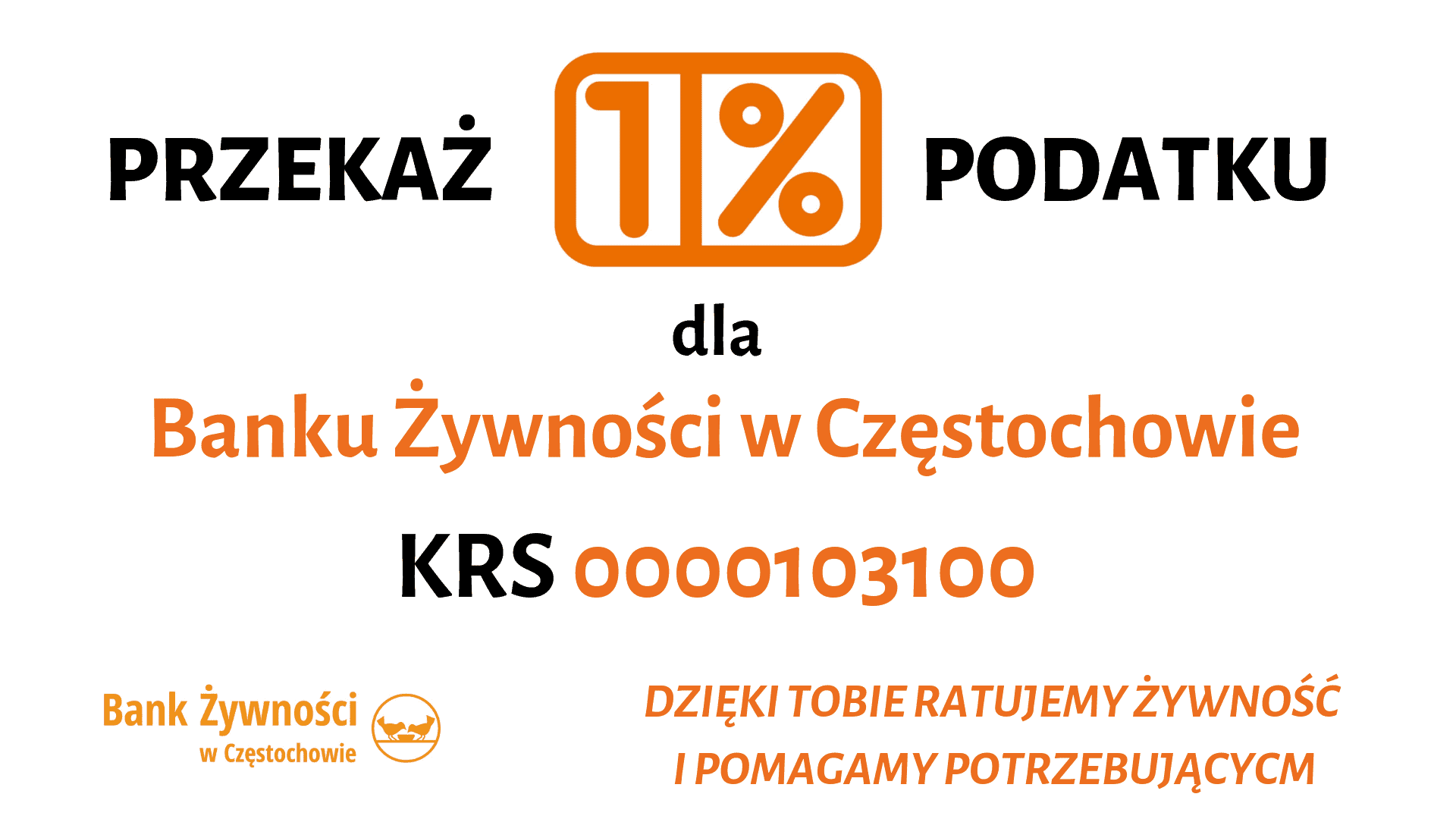 Read more about the article PRZEKAŻ 1% PODATKU BANKOWI ŻYWNOŚCI W CZĘSTOCHOWIE